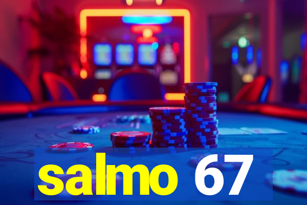 salmo 67